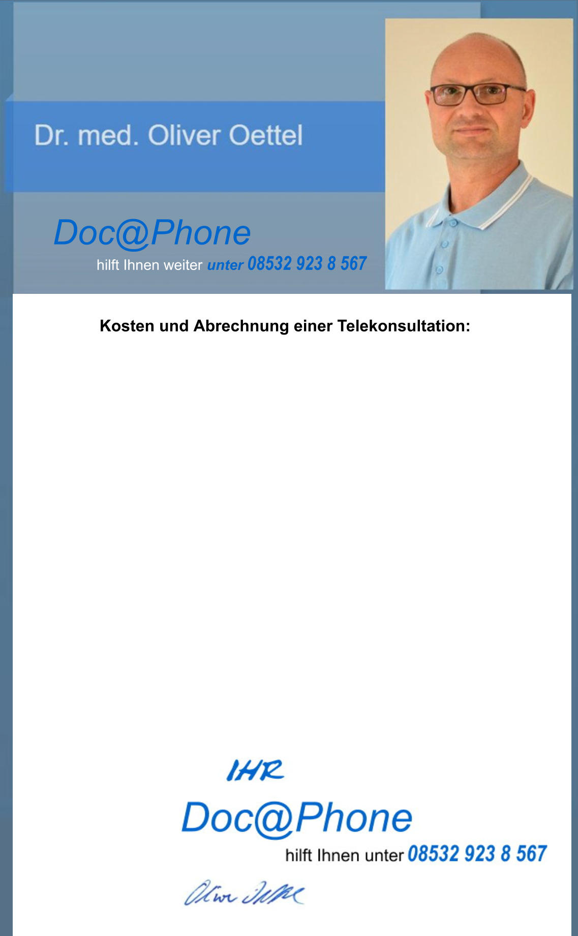 Doc@Phone hilft Ihnen weiter  unter 08532 923 8 567 Kosten und Abrechnung einer Telekonsultation: